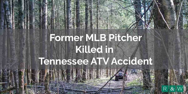 Former MLB Pitcher Killed in Tennessee ATV Accident