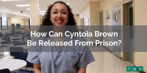 How Can Cyntoia Brown Be Released From Prison?